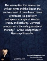 arthur-schopenhauer-quote-the-assumption-that-animals-are-without.jpg