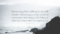 1470608-Hans-Hermann-Hoppe-Quote-Democracy-has-nothing-to-do-with-freedom.jpg